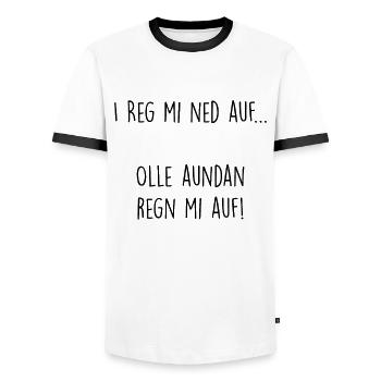 I reg mi ned auf... olle aundan regn mi auf! - Männer Kontrast-T-Shirt - Weiß/Schwarz - Vorne - AI Model Female 172 light (172cm) & AI Model Male 178 dark (178cm)