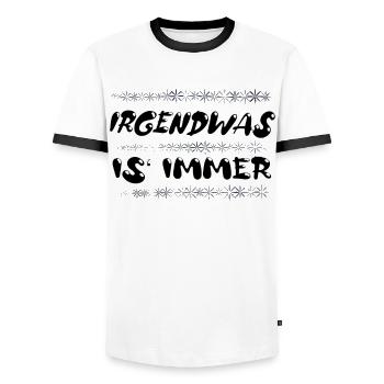 Irgendwas is immer - Männer Kontrast-T-Shirt - Weiß/Schwarz - Vorne - AI Model Female 172 light (172cm) & AI Model Male 178 dark (178cm)