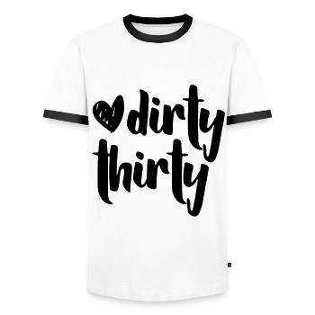 Dirty Thirty 30th Birthday Funny Saying - Men's Ringer Shirt - white/black - Front - AI Model Female 172 light (172cm) & AI Model Male 178 dark (178cm)