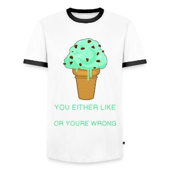 You’re Wrong Ice Cream Lover Quote Mint Chocolate - Men's Ringer Shirt - white/black - Front - AI Model Female 172 light (172cm) & AI Model Male 178 dark (178cm)