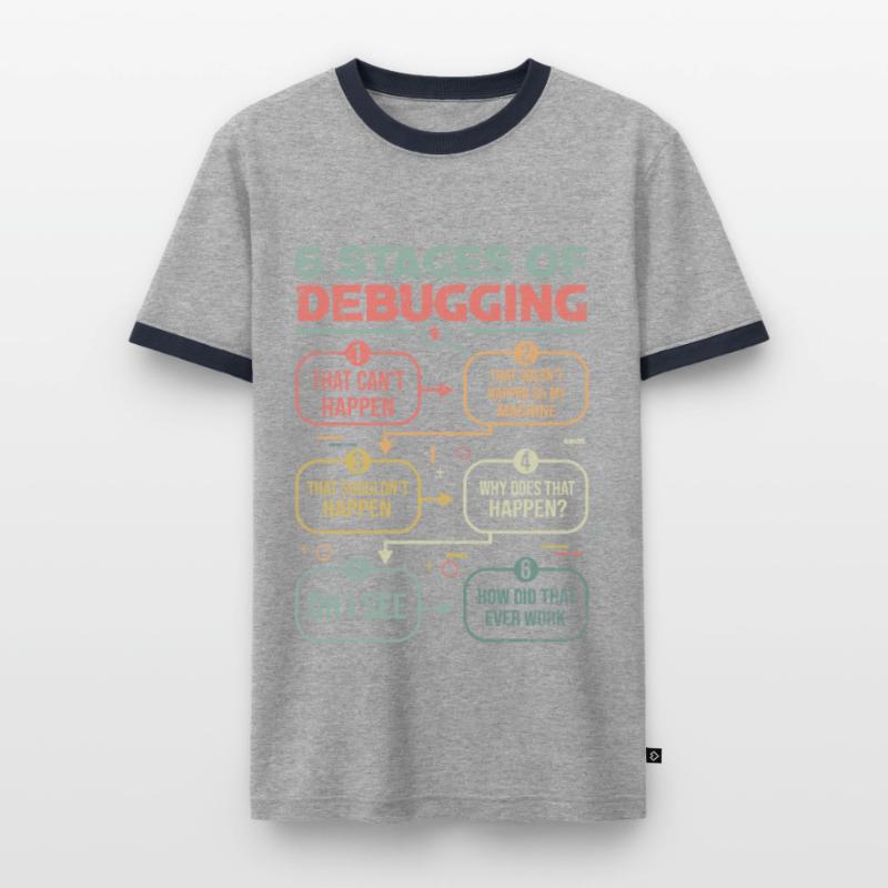 Programmierer Debugging 6 stages of debugging Männer Kontrast-T-Shirt