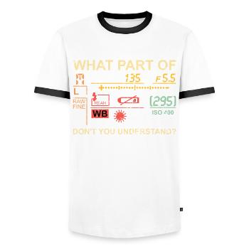 What Part Of Photography Don't You Understand - Men's Ringer Shirt - white/black - Front - AI Model Female 172 light (172cm) & AI Model Male 178 dark (178cm)