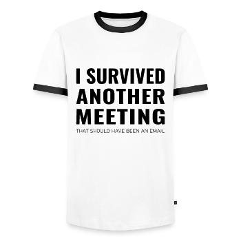 i survived another meeting that should have been - Men's Ringer Shirt - white/black - Front - AI Model Female 172 light (172cm) & AI Model Male 178 dark (178cm)