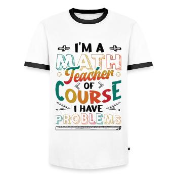 I'm A Math Teacher Of Course, I Have Problems. - Männer Kontrast-T-Shirt - Weiß/Schwarz - Vorne - AI Model Female 172 light (172cm) & AI Model Male 178 dark (178cm)