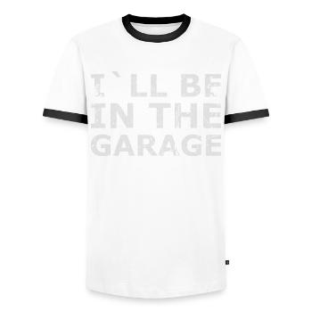 I Will Be In Garage Design For Mechanics - Men's Ringer Shirt - white/black - Front - AI Model Female 172 light (172cm) & AI Model Male 178 dark (178cm)