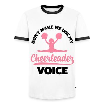 Don't Make Me Use My Cheerleader Voice Gymnast Che - Männer Kontrast-T-Shirt - Weiß/Schwarz - Vorne - AI Model Female 172 light (172cm) & AI Model Male 178 dark (178cm)