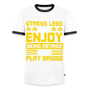 Less stress and enjoy retirement - Men's Ringer Shirt - white/black - Front - AI Model Female 172 light (172cm) & AI Model Male 178 dark (178cm)