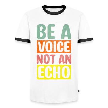 Be A Voice Not An Echo Motivation Inspiration - Men's Ringer Shirt - white/black - Front - AI Model Female 172 light (172cm) & AI Model Male 178 dark (178cm)