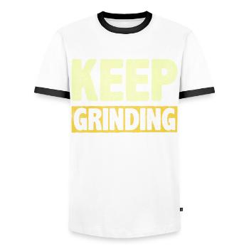 Keep Grinding Inspire Encouragement Motivational - Männer Kontrast-T-Shirt - Weiß/Schwarz - Vorne - AI Model Female 172 light (172cm) & AI Model Male 178 dark (178cm)