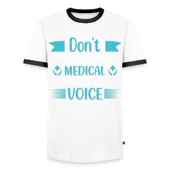 Don't Let Me Use My Medical Social Worker Voice - Men's Ringer Shirt - white/black - Front - AI Model Female 172 light (172cm) & AI Model Male 178 dark (178cm)