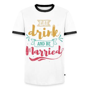 Eat, drink and be married, - Men's Ringer Shirt - white/black - Front - AI Model Female 172 light (172cm) & AI Model Male 178 dark (178cm)