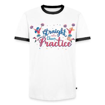Straight Outta Cheer Practice for Cheerleaders - Men's Ringer Shirt - white/black - Front - AI Model Female 172 light (172cm) & AI Model Male 178 dark (178cm)