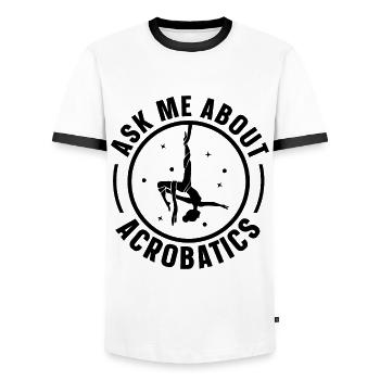 Ask Me About Acrobatics Acrobat Gymnast Gymnastics - Männer Kontrast-T-Shirt - Weiß/Schwarz - Vorne - AI Model Female 172 light (172cm) & AI Model Male 178 dark (178cm)