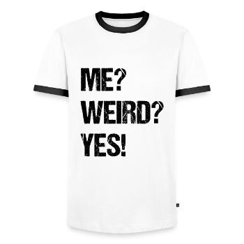 ME? Weird? yes! - Men's Ringer Shirt - white/black - Front - AI Model Female 172 light (172cm) & AI Model Male 178 dark (178cm)