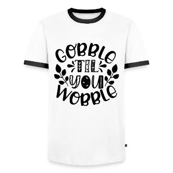 Gobble till you wobble - Thanksgiving saying - Men's Ringer Shirt - white/black - Front - AI Model Female 172 light (172cm) & AI Model Male 178 dark (178cm)