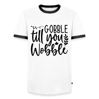 Gobble till you wobble - Thanksgiving saying - Men's Ringer Shirt - white/black - Front - AI Model Female 172 light (172cm) & AI Model Male 178 dark (178cm)