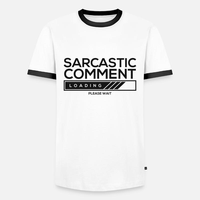 Sarcastic comment loading - please wait - Men's Ringer Shirt - white/black