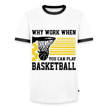 Pourquoi travailler quand vous pouvez jouer au cadeau amusant pour les fans de basketball - T-shirt contrasté Homme - blanc/noir - Devant - AI Model Female 172 light (172cm) & AI Model Male 178 dark (178cm)