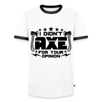 I Didn't Axe For Your Opinion Bullseye Axe Thrower - Männer Kontrast-T-Shirt - Weiß/Schwarz - Vorne - AI Model Female 172 light (172cm) & AI Model Male 178 dark (178cm)