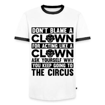 Don't Blame A Clown For Juggling Circus Clowns - Männer Kontrast-T-Shirt - Weiß/Schwarz - Vorne - AI Model Female 172 light (172cm) & AI Model Male 178 dark (178cm)