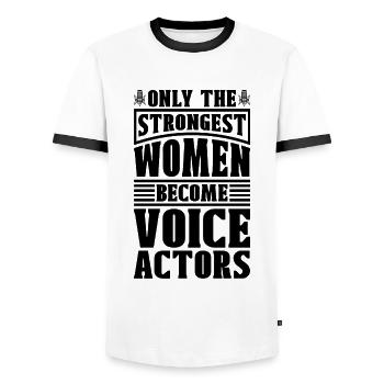Only The Strongest Women Voiceover Voice Actors - Men's Ringer Shirt - white/black - Front - AI Model Female 172 light (172cm) & AI Model Male 178 dark (178cm)