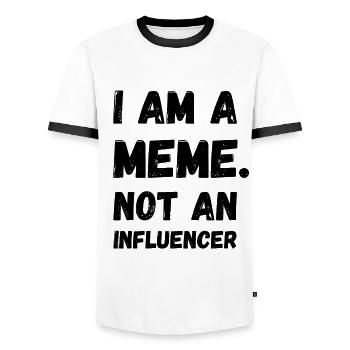 I Am A Meme Not An Influencer Lustige Memes Gamer - Männer Kontrast-T-Shirt - Weiß/Schwarz - Vorne - AI Model Female 172 light (172cm) & AI Model Male 178 dark (178cm)