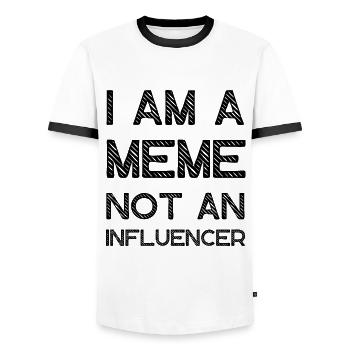 I Am A Meme Not An Influencer Lustige Memes - Männer Kontrast-T-Shirt - Weiß/Schwarz - Vorne - AI Model Female 172 light (172cm) & AI Model Male 178 dark (178cm)