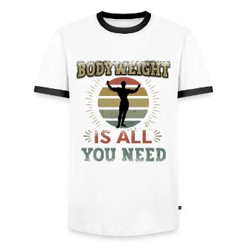 Körpergewicht Ist Alles, Was Sie Brauchen - Männer Kontrast-T-Shirt - Weiß/Schwarz - Vorne - AI Model Female 172 light (172cm) & AI Model Male 178 dark (178cm)