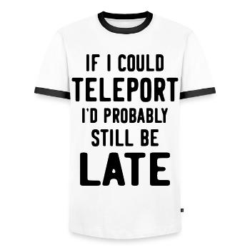 If I could teleport I'd probably still be late - Men's Ringer Shirt - white/black - Front - AI Model Female 172 light (172cm) & AI Model Male 178 dark (178cm)