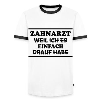 Zahnarzt Spruch Beruf Lustiges Zahnarzt Geschenk - Männer Kontrast-T-Shirt - Weiß/Schwarz - Vorne - AI Model Female 172 light (172cm) & AI Model Male 178 dark (178cm)