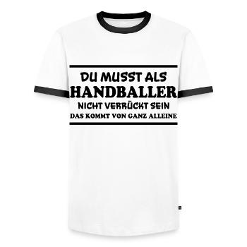 Handball Spruch Sport Lustiges Handballer Geschenk - Männer Kontrast-T-Shirt - Weiß/Schwarz - Vorne - AI Model Female 172 light (172cm) & AI Model Male 178 dark (178cm)