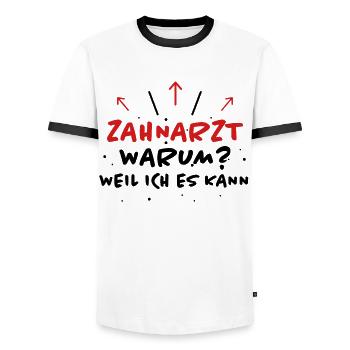 Zahnarzt Spruch Beruf Lustiges Zahnarzt Geschenk - Männer Kontrast-T-Shirt - Weiß/Schwarz - Vorne - AI Model Female 172 light (172cm) & AI Model Male 178 dark (178cm)