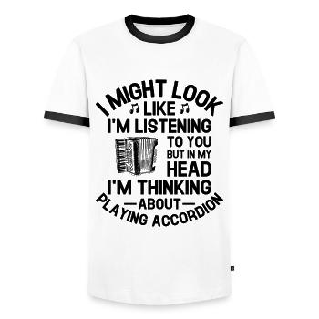 But In My Head I'm Thinking About Playing Accordio - Men's Ringer Shirt - white/black - Front - AI Model Female 172 light (172cm) & AI Model Male 178 dark (178cm)