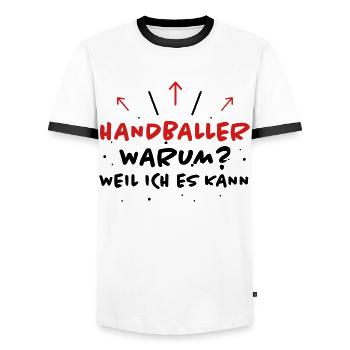 Handball Spruch Sport Lustiges Handballer Geschenk - Männer Kontrast-T-Shirt - Weiß/Schwarz - Vorne - AI Model Female 172 light (172cm) & AI Model Male 178 dark (178cm)