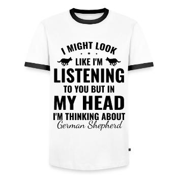 But In My Head I'm Thinking About German Shepherd - Men's Ringer Shirt - white/black - Front - AI Model Female 172 light (172cm) & AI Model Male 178 dark (178cm)