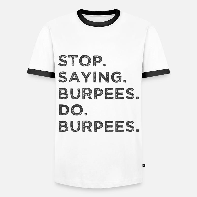 Stop talking – do burpees! - Men's Ringer Shirt - white/black