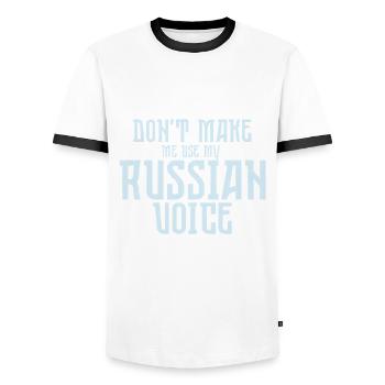 Don't Make Me Use My Russian Voice - Men's Ringer Shirt - white/black - Front - AI Model Female 172 light (172cm) & AI Model Male 178 dark (178cm)
