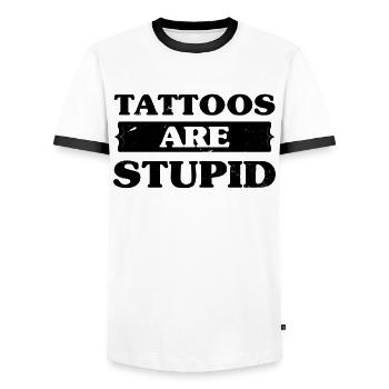 Tattoos Are Stupid Funny Sarcastic Tattoo - Men's Ringer Shirt - white/black - Front - AI Model Female 172 light (172cm) & AI Model Male 178 dark (178cm)