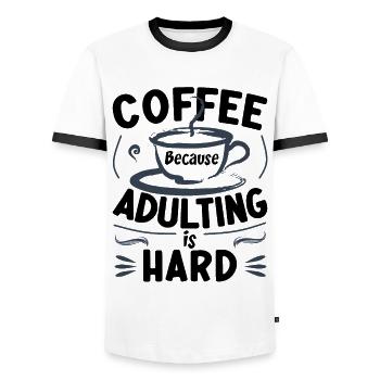 Coffee Because Adulting Is Hard - Men's Ringer Shirt - white/black - Front - AI Model Female 172 light (172cm) & AI Model Male 178 dark (178cm)