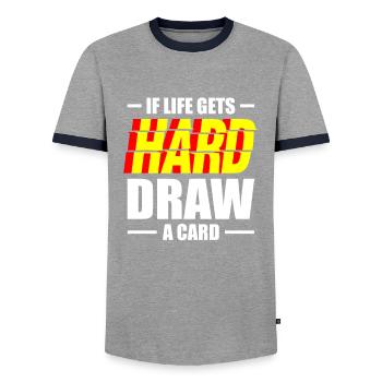 Wenn Das Leben Hart Wird Draw A Card - Männer Kontrast-T-Shirt - Grau/Navy  - Vorne - AI Model Female 172 light (172cm) & AI Model Male 178 light (178cm)