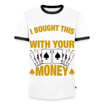 Shirt Mit Deinem Geld Gekauft Pokerspieler - Männer Kontrast-T-Shirt - Weiß/Schwarz - Vorne - AI Model Female 172 light (172cm) & AI Model Male 178 dark (178cm)