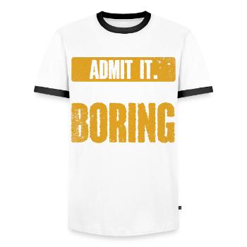 Avouez-le, la vie serait ennuyeuse sans moi - T-shirt contrasté Homme - blanc/noir - Devant - AI Model Female 172 light (172cm) & AI Model Male 178 dark (178cm)