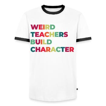 Weird Teachers Build Character Teacher - Men's Ringer Shirt - white/black - Front - AI Model Female 172 light (172cm) & AI Model Male 178 dark (178cm)