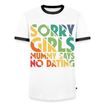 Sorry Girl Mom Says No Dating - Men's Ringer Shirt - white/black - Front - AI Model Female 172 light (172cm) & AI Model Male 178 dark (178cm)