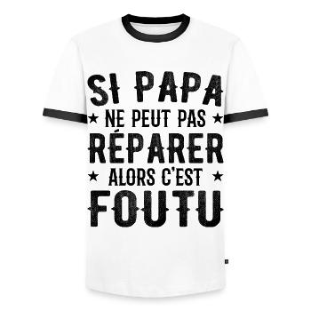 Si Papa Ne Peut Pas Réparer Alors C'est Foutu - T-shirt contrasté Homme - blanc/noir - Devant - AI Model Female 172 light (172cm) & AI Model Male 178 dark (178cm)