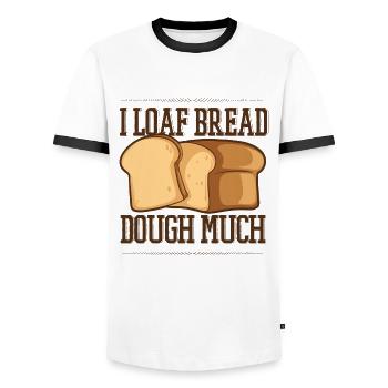 I Loaf Bread Dough Much Bread Dough Bread Maker - Men's Ringer Shirt - white/black - Front - AI Model Female 172 light (172cm) & AI Model Male 178 dark (178cm)