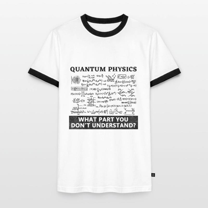 Quantum Physics Quantum Physics Men's Ringer Shirt