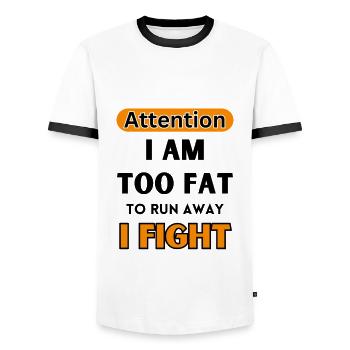 Careful, I'm too fat to run away, I'm fighting - Men's Ringer Shirt - white/black - Front - AI Model Female 172 light (172cm) & AI Model Male 178 dark (178cm)