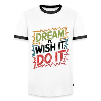 Rêvez-le. Souhaitez-le. Faites-le. - T-shirt contrasté Homme - blanc/noir - Devant - AI Model Female 172 light (172cm) & AI Model Male 178 dark (178cm)