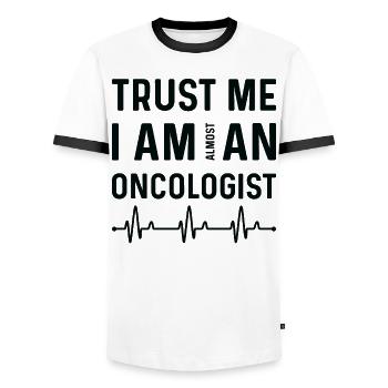 Trust That I'm Almost An Oncologist - Men's Ringer Shirt - white/black - Front - AI Model Female 172 light (172cm) & AI Model Male 178 dark (178cm)